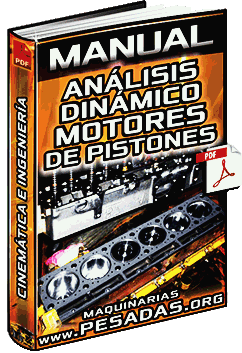 Manual de Análisis Cinemático y Dinámico de Motores de Pistones - Diagramas  | Maquinaria Pesada
