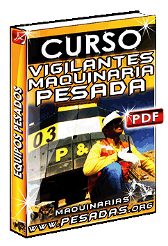 Curso de Vigilantes de Maquinaria Pesada